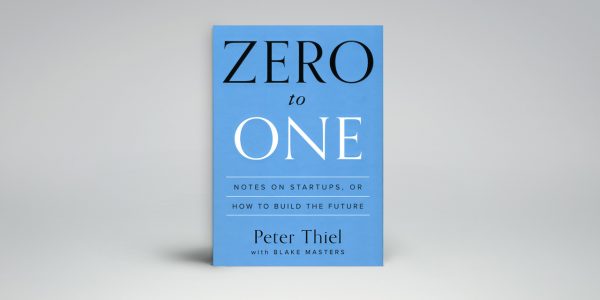 Zero to One by Peter Thiel